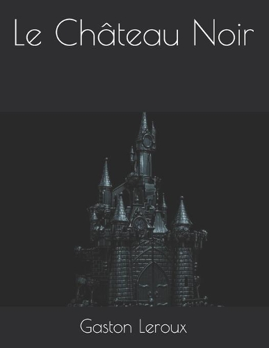 Le Château Noir