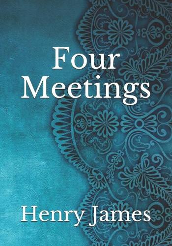 Four Meetings