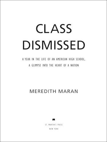 Class Dismissed: A Year in the Life of an American High School, a Glimpse Into the Heart of a Nation