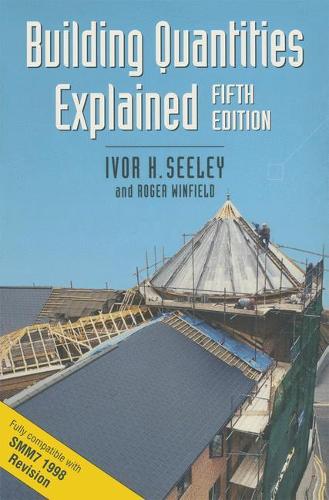 Building Quantities Explained: (Building and Surveying Series)