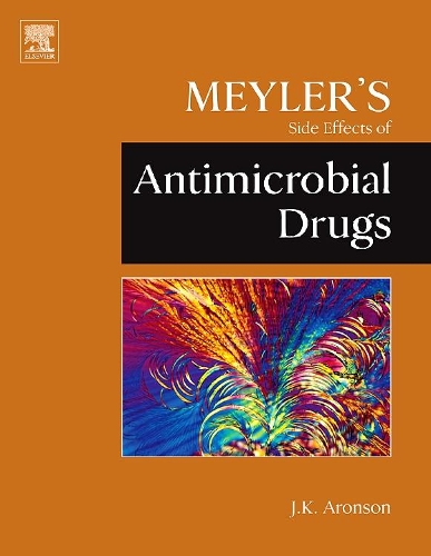 Meyler's Side Effects of Antimicrobial Drugs: (English)