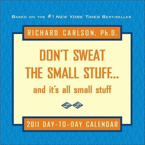 Don't Sweat the Small Stuff 2011
