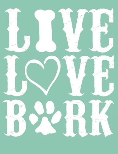 Live Love Bark