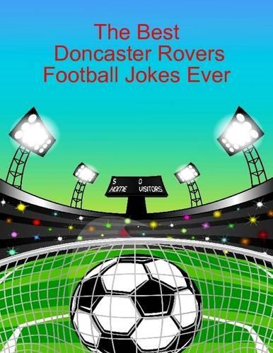 The Best Doncaster Rovers Football Jokes Ever