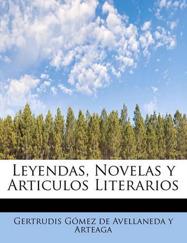 Leyendas, Novelas y Articulos Literarios