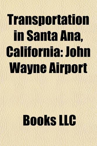 Transportation in Santa Ana, California: John Wayne Airport(English)
