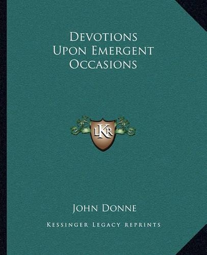 Devotions Upon Emergent Occasions