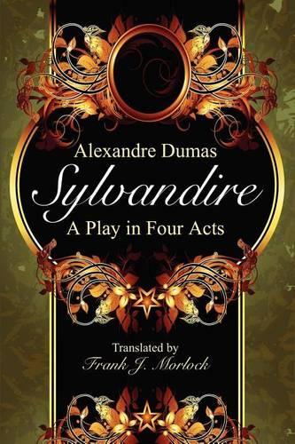 Sylvandire: A Play in Four Acts