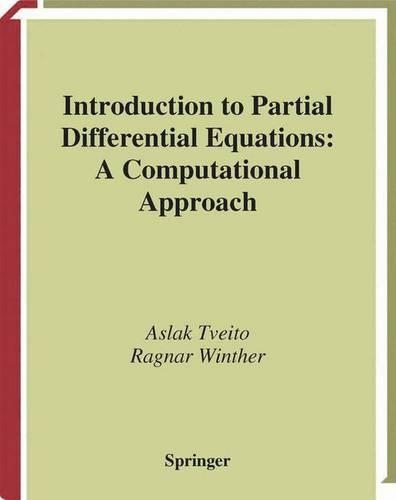 Introduction to Partial Differential Equations: A Computational Approach(29 Texts in Applied Mathematics)