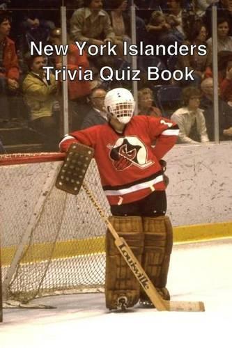 New York Islanders Trivia Quiz Book
