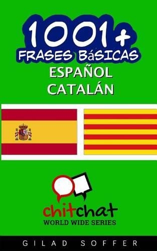 1001+ Frases Basicas Espanol - Catalan