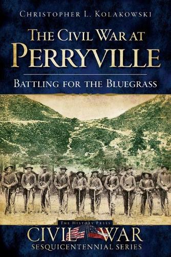 The Civil War at Perryville