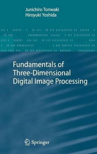 Fundamentals of Three-dimensional Digital Image Processing