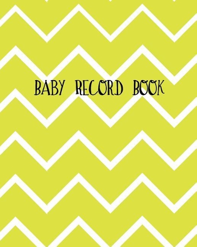 Baby Record Book: Baby Keepsake