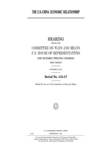 The U.S. - China Economic Relationship