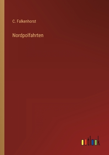Nordpolfahrten