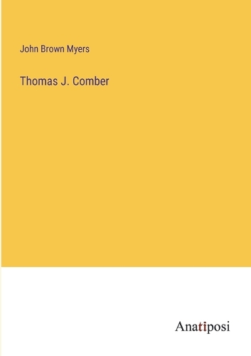 Thomas J. Comber