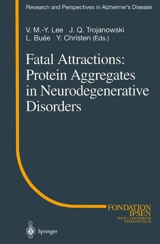 Fatal Attractions: Protein Aggregates in Neurodegenerative Disorders