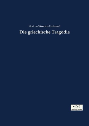Die griechische Tragödie