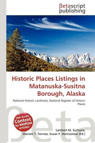 Historic Places Listings in Matanuska-Susitna Borough, Alaska