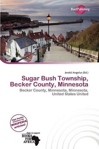 Sugar Bush Township, Becker County, Minnesota: (English)
