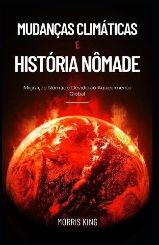 Mudanças Climáticas E História Nômade