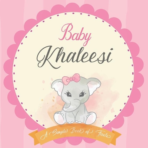 Baby Khaleesi A Simple Book of Firsts