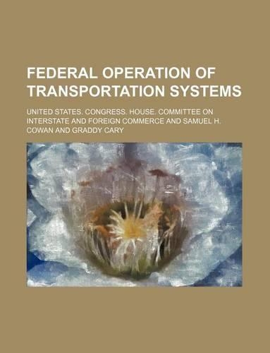 Federal Operation of Transportation Systems