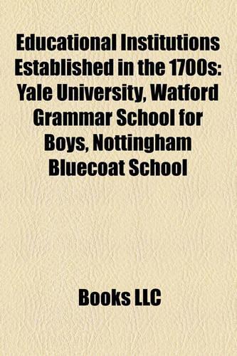 Educational Institutions Established in the 1700s