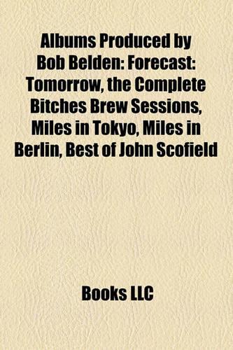 Albums Produced by Bob Belden