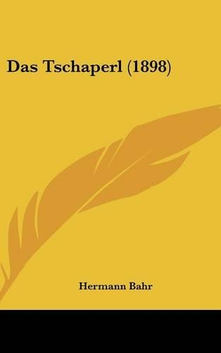 Das Tschaperl (1898)