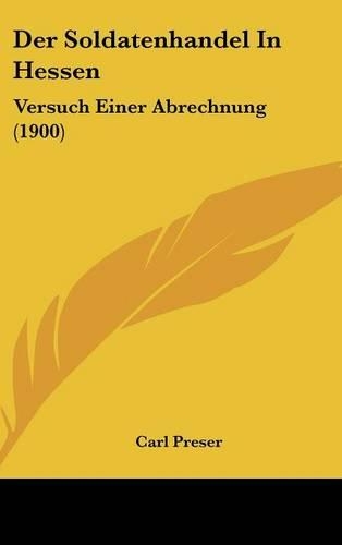 Der Soldatenhandel in Hessen