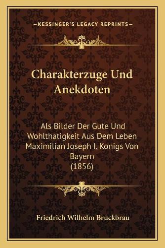 Charakterzuge Und Anekdoten