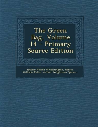 The Green Bag, Volume 14: (English)