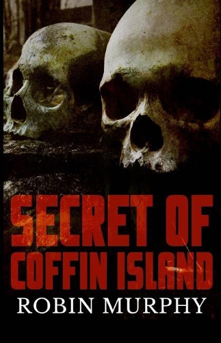 Secret of Coffin Island: (Marie Bartek & the Sips Team)