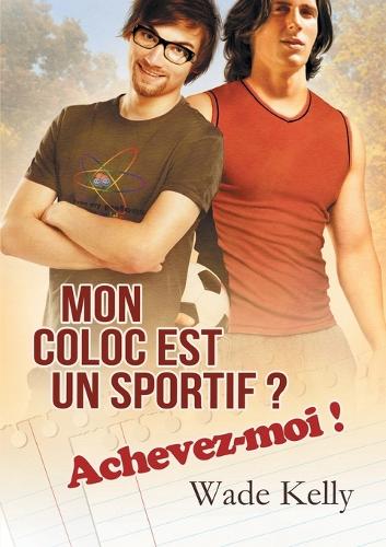 Mon coloc est un sportif ? Achevez-moi ! (Translation)