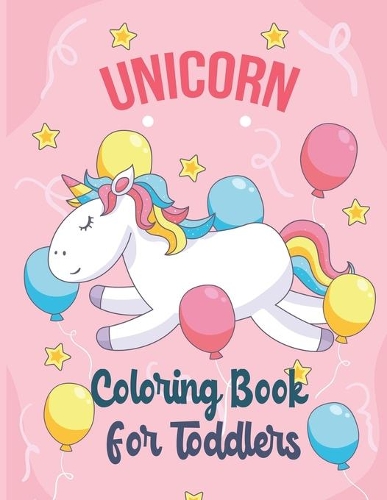 Unicorn Coloring Book For Toddlers