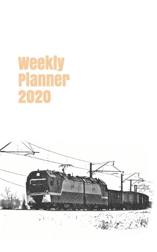 Weekly Planner 2020: calendar organizer agenda for train enthusiasts. 5x8. 120 pages.(Russian & Soviet Union Trains)