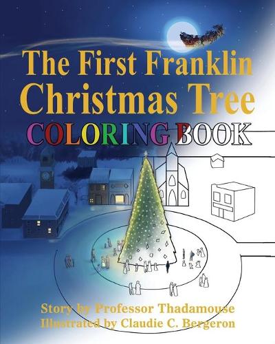 The First Franklin Christmas Tree Coloring Book