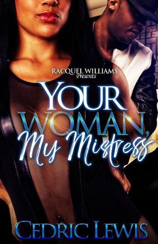 Your Woman, My Mistress