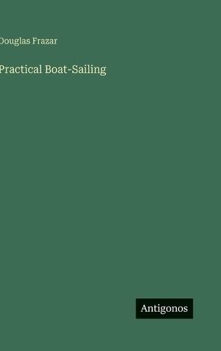 Practical Boat-Sailing