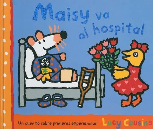 Maisy Va al Hospital: (Maisy Books (Hardcover))