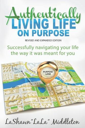 Authentically Living Life on Purpose