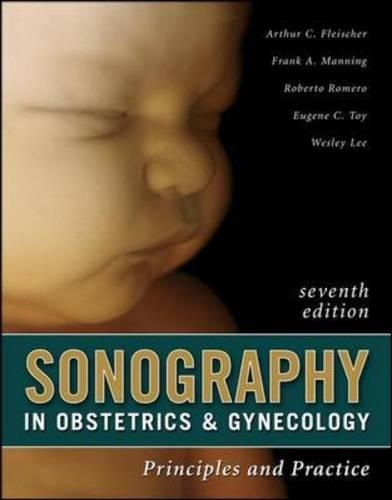 Sonography in Obstetrics & Gynecology: Principles and Practice, Seventh Edition