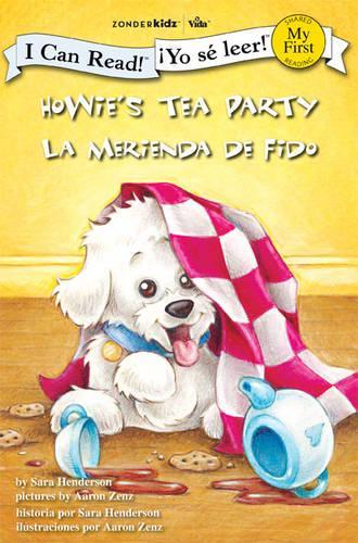 Howie's Tea Party/La Merienda De Fido: (I Can Read!/Howie Series)
