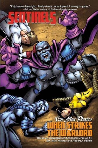 Sentinels: When Strikes the Warlord (Trilogy Edition)