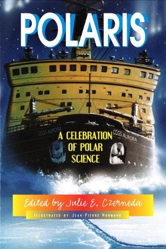 Polaris: A Celebration of Polar Science(Tales from the Wonder Zone)