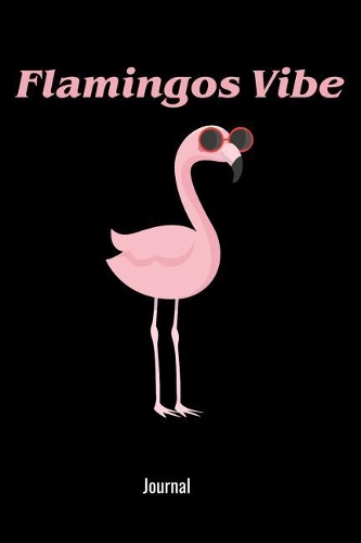 Flamingos Vibe Journal: 6x9 120 pages quad ruled Your personal Diary for an Awesome Summer