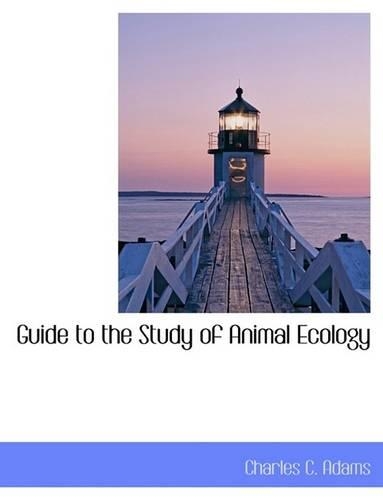 Guide to the Study of Animal Ecology