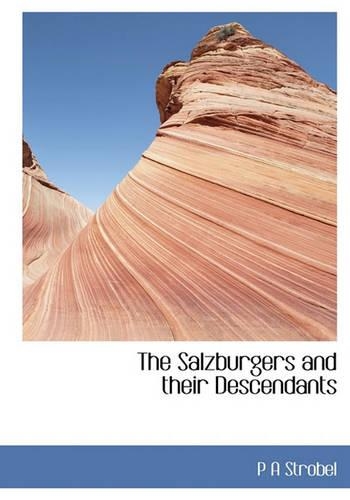 The Salzburgers and Their Descendants